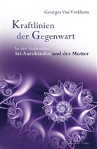 Georges Van Vrekhem - Kraftlinien der Gegenwart