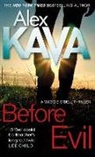 Alex Kava, Kava Alex - Before Evil