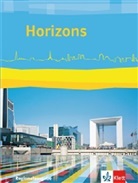 Susann Ballin, Susanne Ballin, Simon Bernklau, Simone Bernklau, Birgi Bruckmayer - Horizons, Regionalausgabe Bayern, Sachsen-Anhalt ab 2017: Horizons. Regionalausgabe für Bayern und Sachsen-Anhalt