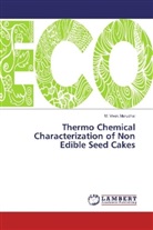 M Vivek Marudhai, M. Vivek Marudhai - Thermo Chemical Characterization of Non Edible Seed Cakes
