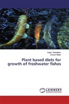 Deepak Muley, Saga Vhanalakar, Sagar Vhanalakar - Plant based diets for growth of freshwater fishes