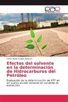 Carlos Mario Morales Bautista - Efectos del solvente en la determinación de Hidrocarburos del Petróleo