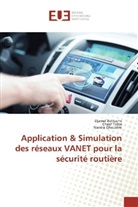 Djame Bektache, Djamel Bektache, Nassira Ghoualmi, Cheri Tolba, Cherif Tolba - Application & Simulation des réseaux VANET pour la sécurité routière