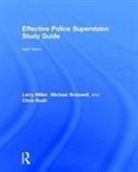 Michael C. Braswell, Larry S. Miller, Larry S. (East Tennessee State University Miller, Larry S. (University of New Mexico Miller, Larry S. Braswell Miller, Chris Rush... - Effective Police Supervision Study Guide