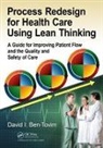 David I. Ben-Tovim, Ben-Tovim David I. - Process Redesign for Health Care Using Lean Thinking