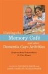 Caroline Baker, Caroline Corrigan-Charlesworth Baker, BAKER CAROLINE, Jason Corrigan-Charlesworth, Har, Caroline Baker... - Visiting the Memory Cafe and other Dementia Care Activities