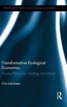 Ove Jakobsen, Ove D. Jakobsen - Transformative Ecological Economics