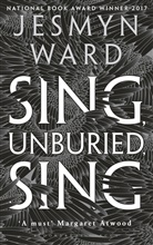 Jesmyn Ward - Sing, Unburied, Sing
