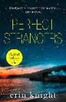 A. C. Knight, Anouska Knight, Erin Knight, Knight Erin - Perfect Strangers
