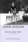 Joan Didion - South and West