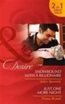 Jules Bennett, Jules Brand Bennett, Fiona Brand - Snowbound With a Billionaire