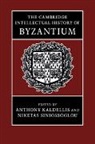 Anthony Kaldellis, Anthony (Ohio State University) Sinioss Kaldellis, Anthony Siniossoglou Kaldellis, Anthony Kaldellis, Anthony (Ohio State University) Kaldellis, Kaldellis Anthony... - Cambridge Intellectual History of Byzantium