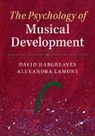 David Hargreaves, David (Roehampton University Hargreaves, David Lamont Hargreaves, Alexandra Lamont, Alexandra (Keele University) Lamont, Lamont Alexandra - Psychology of Musical Development