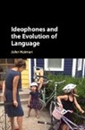 John Haiman, John (Macalester College Haiman, Haiman John - Ideophones and the Evolution of Language