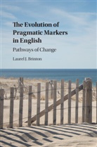 Laurel J. Brinton, Laurel J. (University of British Columbia Brinton, Brinton Laurel J. - Evolution of Pragmatic Markers in English
