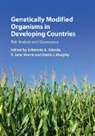 Ademola A Adenle, Ademola A. Adenle, Ademola A. (Colorado State University) Mor Adenle, Ademola A. Morris Adenle, Ademola A Adenle, Ademola A. Adenle... - Genetically Modified Organisms in Developing Countries