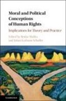 Reidar Maliks, Reidar (Universitetet I Oslo) Schaffer Maliks, Reidar Schaffer Maliks, Reidar Maliks, Reidar (Universitetet I Oslo) Maliks, Maliks Reidar... - Moral and Political Conceptions of Human Rights