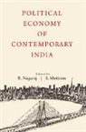 R. Nagaraj, R. (Indira Gandhi Institute of Developmen Nagaraj, R. Motiram Nagaraj, Sripad Motiram, Sripad (Indira Gandhi Institute of Development Research Motiram, Motiram Sripad... - Political Economy of Contemporary India