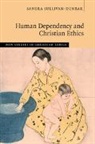 Sandra Sullivan Dunbar, Sandra Sullivan-Dunbar, Sandra (Loyola University Sullivan-Dunbar - Human Dependency and Christian Ethics
