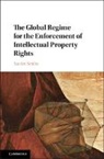 Xavier Seuba, Seuba Xavier - Global Regime for the Enforcement of Intellectual Property Rights