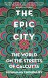 Kushanava Choudhury - Epic City