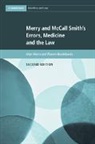 Warren Brookbanks, Warren (Auckland University of Technology) Brookbanks, Brookbanks Warren, Alan Merry, Alan (University of Auckland) Merry, Alan (University of Auckland) Brookbanks Merry... - Merry and Mccall Smith''s Errors, Medicine and the Law