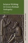 Liba Taub, Liba (University of Cambridge) Taub, Liba Chaia Taub - Science Writing in Greco-Roman Antiquity