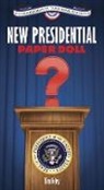 Tim Foley - New Presidential Paper Doll Inaugural Edition