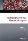 Rabah Boukherroub, Alison Downard, S Szunerits, Sabine Szunerits, Sabine Boukherroub Szunerits, Nianjun Yang... - Nanocarbons for Electroanalysis