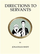 Jonathan Swift, Alexander Trocchi - Directions to Servants