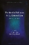 Chloe Briere, Chloe Weyembergh Briere, Anne Weyembergh, Chloe Briere, Chloé Brière, Katalin Ligeti... - The Needed Balances in EU Criminal Law