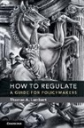 Thomas A. Lambert - How to Regulate