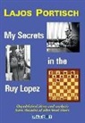 Lajos Portisch - My Secrets in the Ruy Lopez