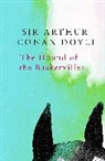 Sir Arthur Conan Doyle, Arthur Conan Doyle, Sir Arthur Conan Doyle - Hound of the Baskervilles (Legend Classics)