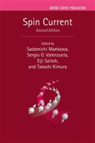 Sadamichi (Director of the Advanced Scien Maekawa, Sadamichi Valenzuela Maekawa, Takashi Kimura, Takashi (Professor Kimura, Kimura Takashi, Sadamichi Maekawa... - Spin Current