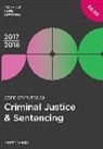 Martin Wasik - Core Statutes on Criminal Justice & Sentencing 2017-18