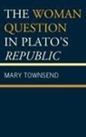 Mary Townsend - Woman Question in Platos Repubcb
