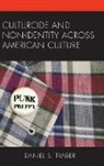 Daniel S Traber, Daniel S. Traber, Traber Daniel S. - Culturcide Amp Non Identity Acrocb