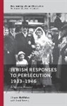 Emil Kerenji, Jurgen Matthaus, Jürgen Matthäus, Jurgen Matthaus - Jewish Responses to Persecution, 19331946