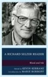 Kerrane, Kevin Kerrane, Richard Selzer, Kevin Kerrane, Kerrane Kevin - Richard Selzer Reader