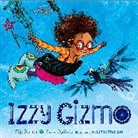 Pip Jones, Sara Ogilvie - Izzy Gizmo