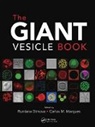 Rumiana Dimova, Rumiana (Max Planck Institute of Colloids Dimova, Carlos Marques, Rumiana Dimova, Rumiana (Max Planck Institute of Colloids and Interfaces Potsdam Germany) Dimova, Carlos Marques... - The Giant Vesicle Book