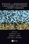 George M. (National Wildlife Research Center Linz, George M. Avery Linz, Michael L. Avery, Michael L. (National Wildlife Research Center Avery, Richard A. Dolbeer, Richard A. (National Wildlife Research Center Dolbeer... - Ecology and Management of Blackbirds (Icteridae) in North America