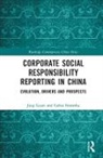 Jieqi Guan, Jieqi (Institute of Tourism Studies Guan, Jieqi Noronha Guan, Guan Jieqi, Carlos Noronha, Carlos (University of Macau Noronha... - Corporate Social Responsibility Reporting in China