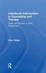 Peter Geiger, Peter (Private Practice Geiger - Intentional Intervention in Counseling and Therapy