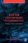 Giuseppe Civitarese, Giuseppe (Psychoanalyst in Private Pra Civitarese, Giuseppe Civitarese, Giuseppe (psychoanalyst in private practice Civitarese, Civitarese Giuseppe - Bion and Contemporary Psychoanalysis