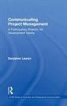 Benjamin Lauren - Communicating Project Management