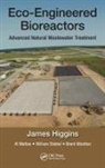 James Higgins, James (Environmental Technologies Develop Higgins, James (Environmental Technologies Development Corp.) Higgins, James Mattes Higgins, Professor of Hispanic Studies James (Envi Higgins, Professor of Hispanic Studies James (Environmental Technologies Development Corp) Higgins... - Eco-Engineered Bioreactors