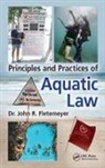 John R. Fletemeyer, John Robert (Florida International Uni Fletemeyer, John Robert Fletemeyer, John Robert (Florida International University Miami Florida USA) Fletemeyer, Michael (Nova Southeastern University School of Law FT Lauderdale FL U S A) Flynn, Ivonne Schmid - Principles and Practices of Aquatic Law