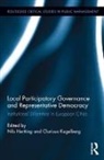 Nils (Uppsala University Hertting, Nils Kugelberg Hertting, Nils Hertting, Nils (Uppsala University Hertting, Clarissa Kugelberg - Local Participatory Governance and Representative Democracy